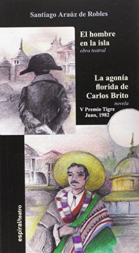 El hombre en la isla. La agonía florida de Carlos Brito
