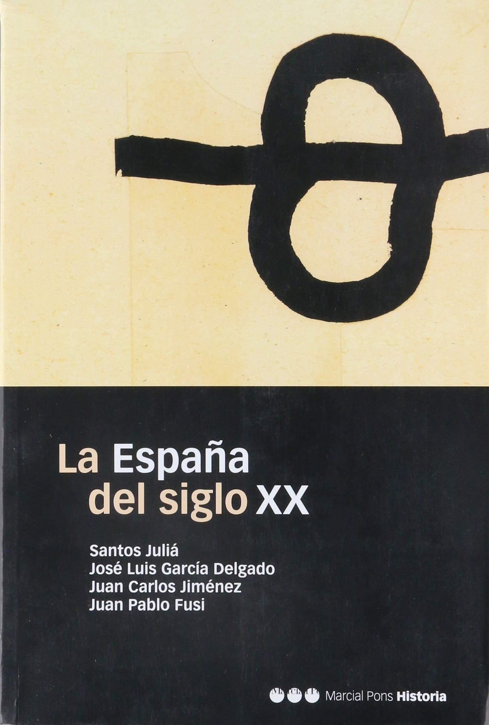 La Espana del siglo XX
