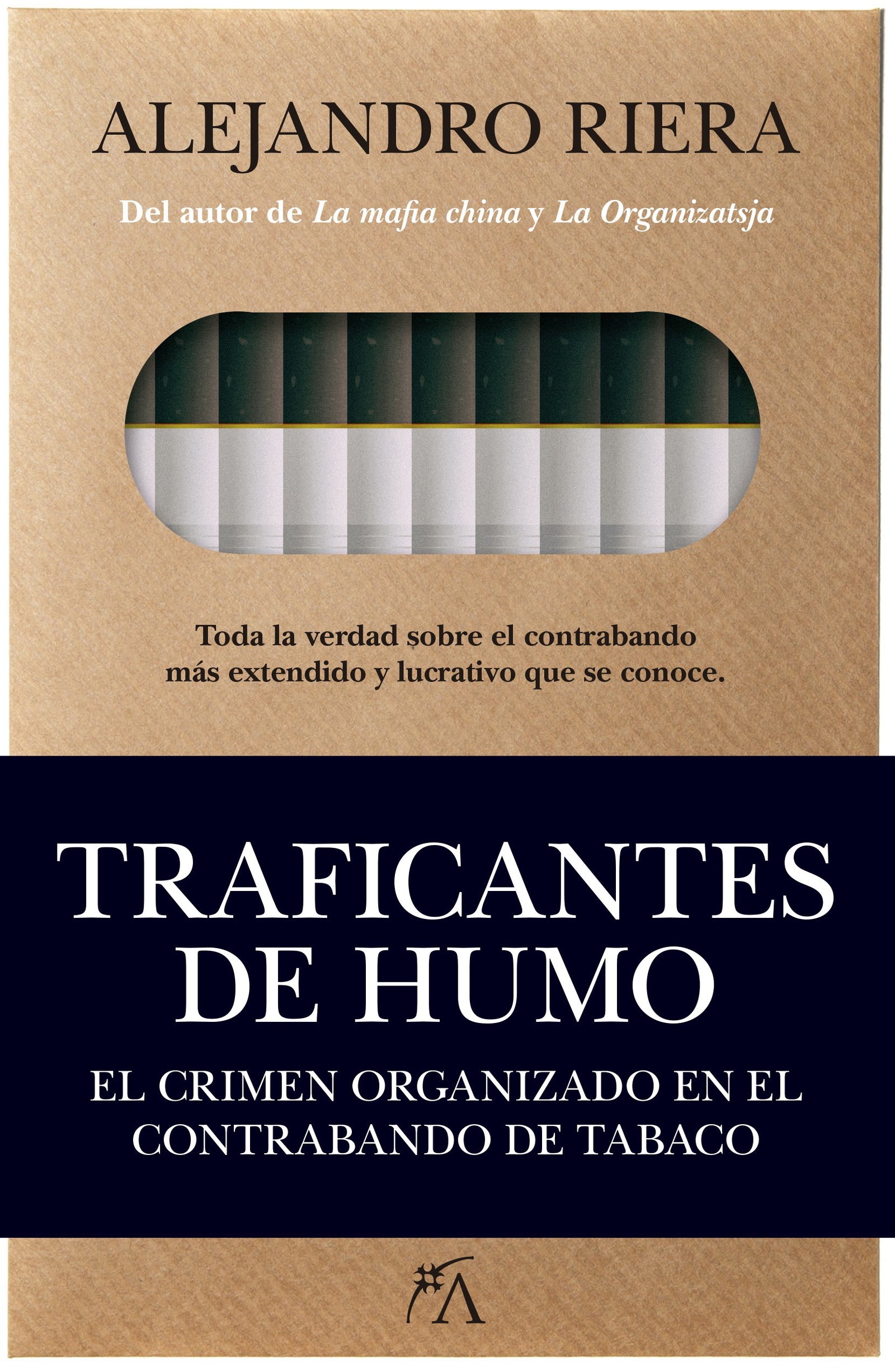 Traficantes de humo. El crimen organizado en el contrabando de tabaco (Sociedad actual)