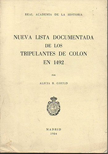 Nueva Lista Documentada de Los Tripulantes de Colon En 1492
