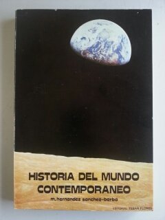HISTORIA DEL MUNDO CONTEMPORANEO (SIN COLECCION)