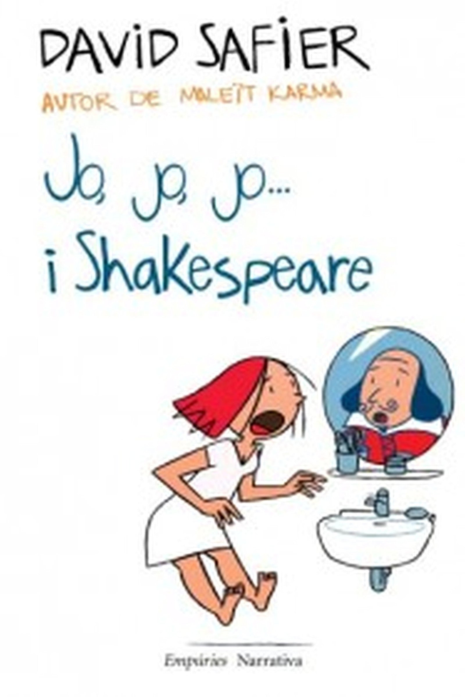 Jo, jo, jo...i Shakespeare (EMPURIES NARRATIVA)