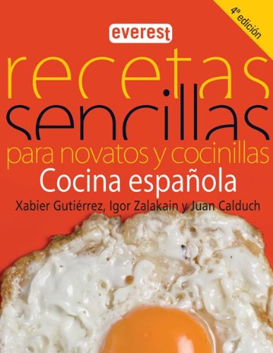 Recetas sencillas para novatos y cocinillas. Cocina española (Cocina temática)
