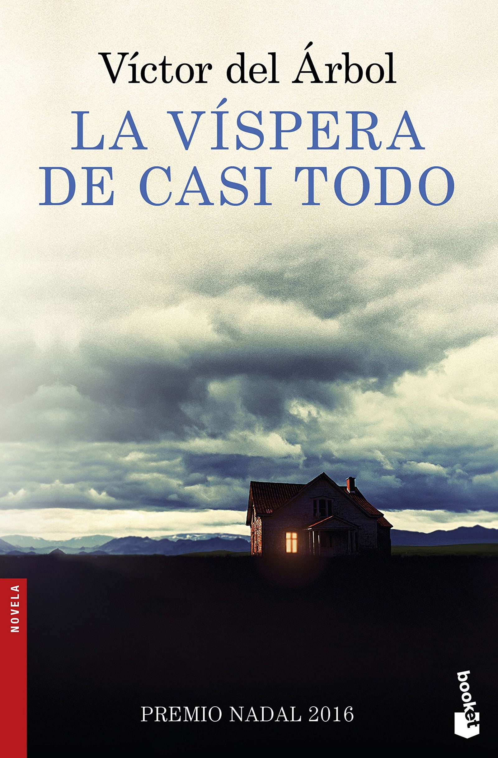 La víspera de casi todo (Novela)