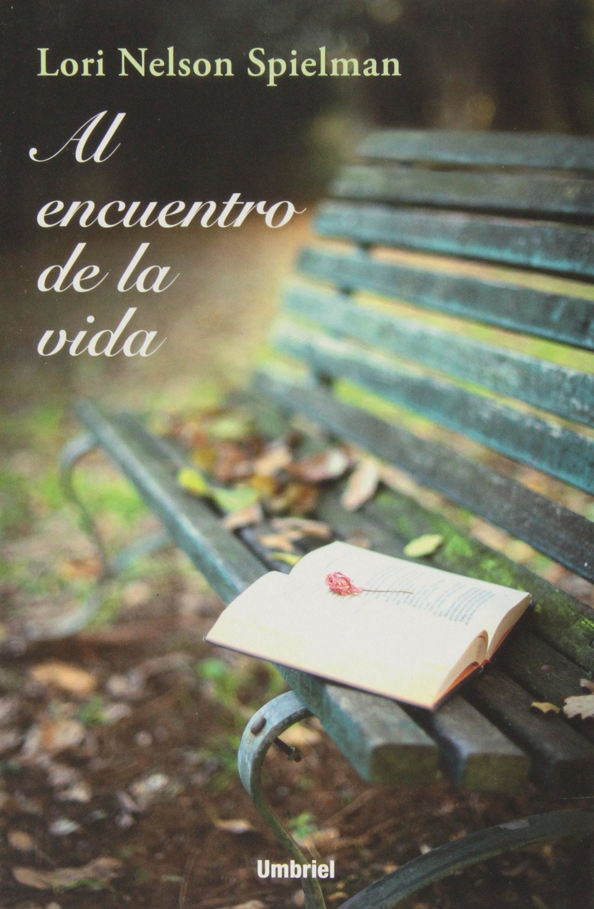 Al encuentro de la vida: 1 (Umbriel narrativa)