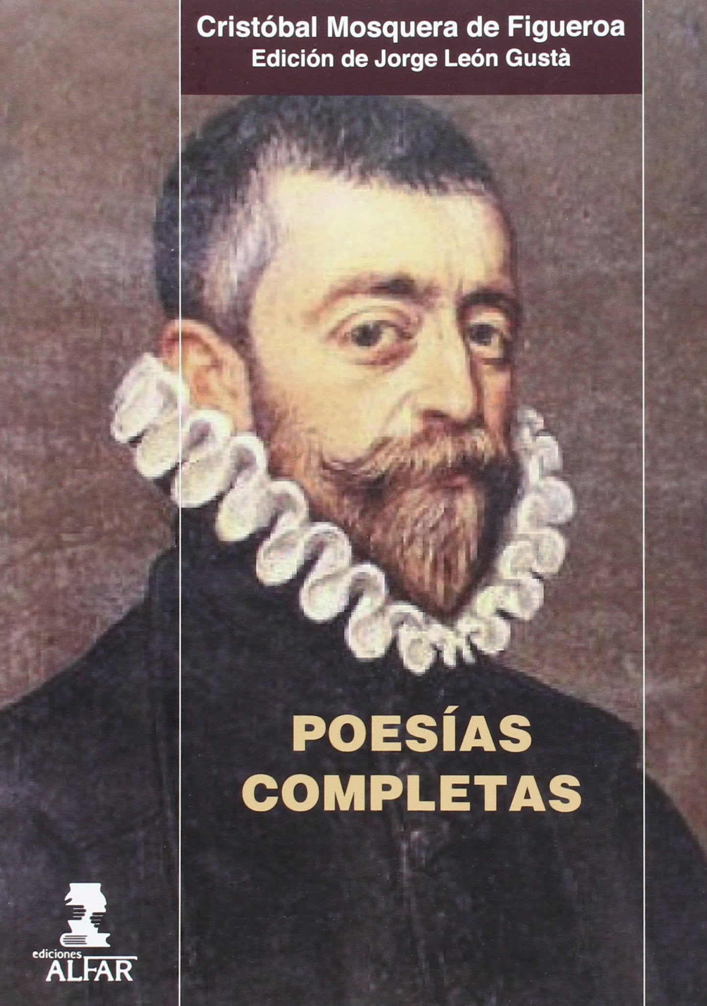 Poersías completas (Cristóbal Mosquera de Figueroa): 192 (Alfar Universidad)