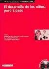 El desarrollo de los ninos, paso a paso / The Development of Children, Step by Step