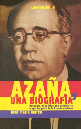Azaña, Una Biografía