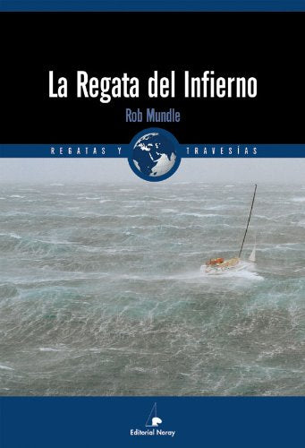 La regata del infierno: Fatal Storm (Relatos de regatas y travesías)