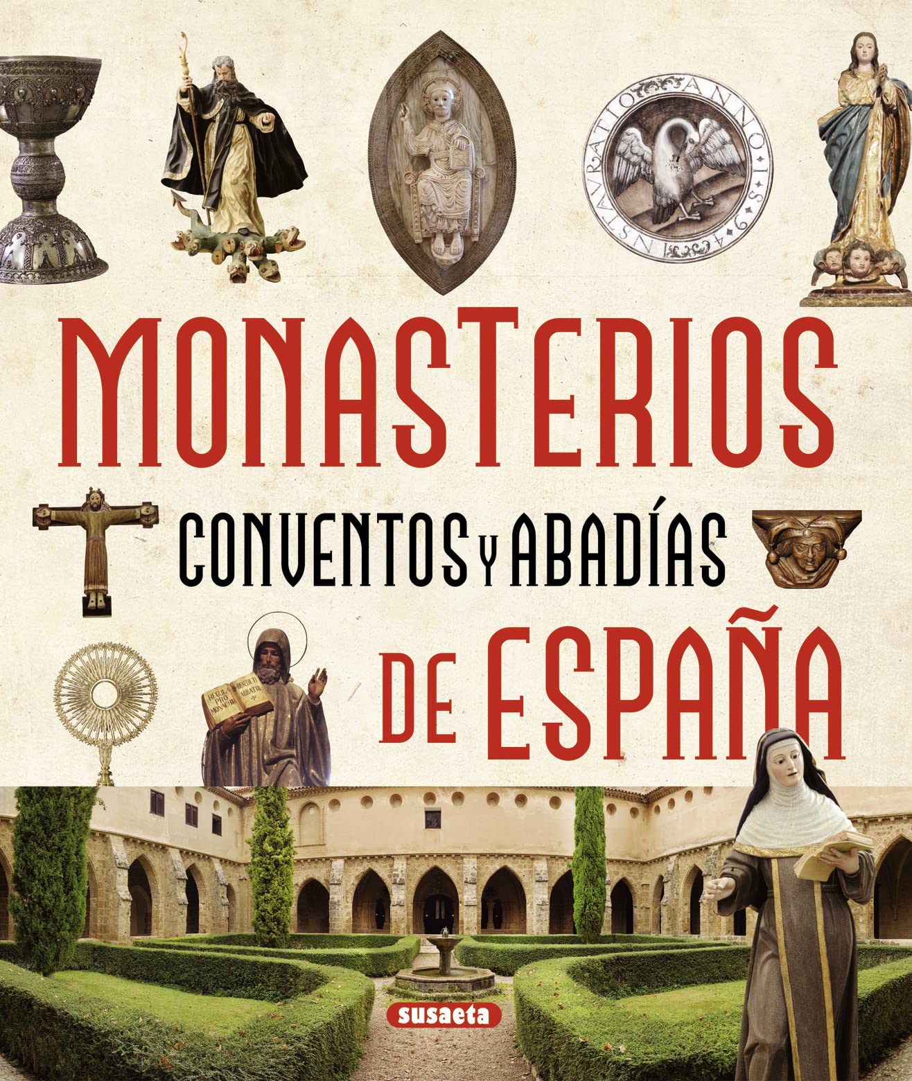 Monasterios, conventos y abadías de España (Atlas Ilustrado)