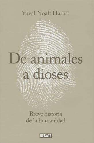 Sapiens. De animales a dioses: Una breve historia de la humanidad