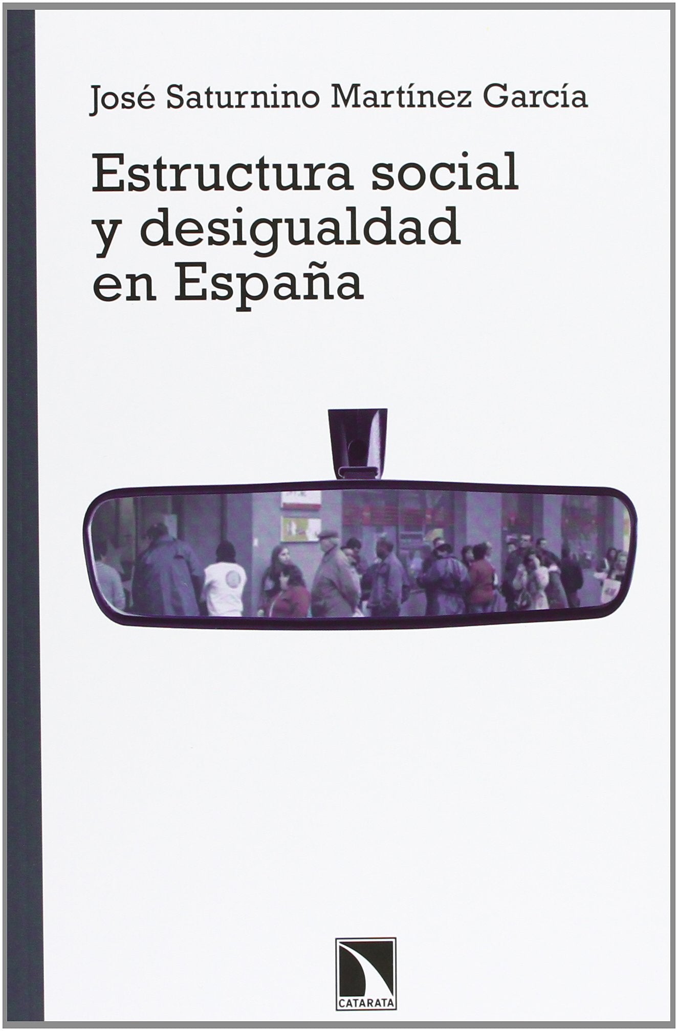 Estructura Social Y Desigualdad En España (Mayor)