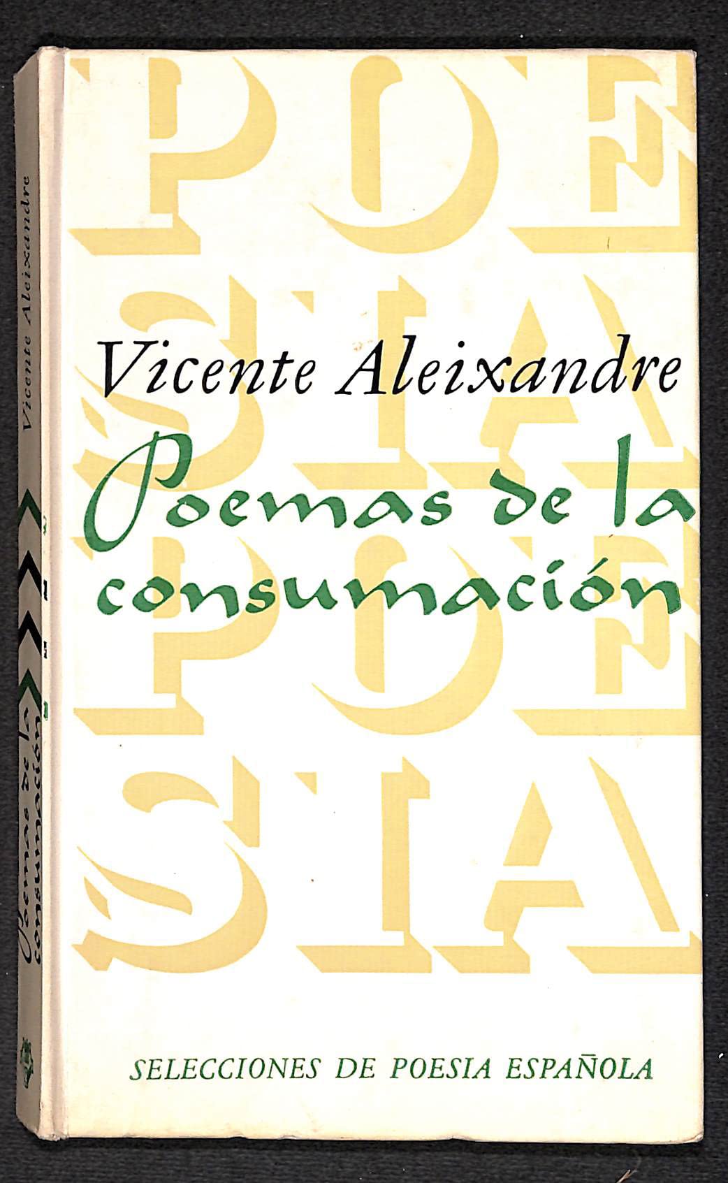 Poemas de la consumación (Selecciones de poes¸a española)