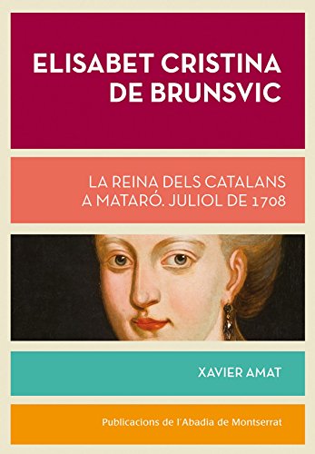 Elisabet Cristina De Brunsvic (Biblioteca Serra d'Or)