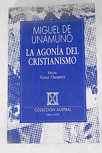 AGONIA DEL CRISTIANISMO (SIN COLECCION)