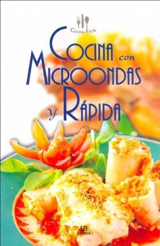 COCINA CON MICROONDAS Y RAPIDA-FACIL (SIN COLECCION)
