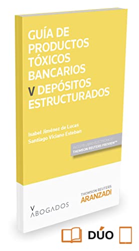 Guía de Productos tóxicos bancarios V. Depósitos estructurados (Monografía)