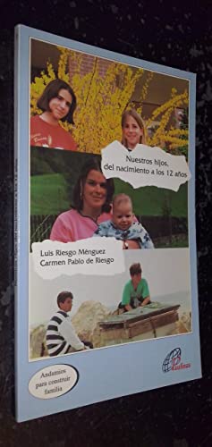 Nuestros hijos, del nacimiento a los 12 años (Andamios para construir familia)