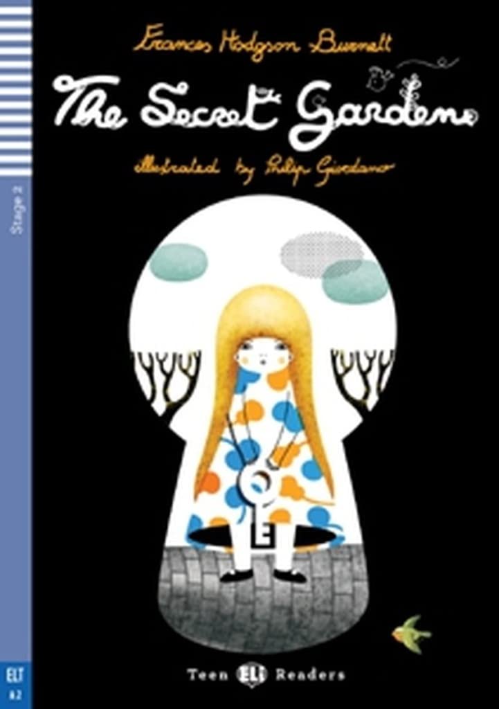 The secret garden. Con espansione online (Teen Eli readers Stage 2 A2)