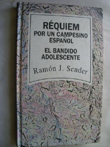RÉQUIEM POR UN CAMPESINO ESPAÑOL/ EL BANDIDO ADOLESCENTE