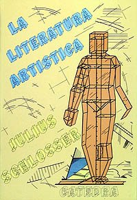 La literatura artística: Manual de fuentes de la historia moderna del arte (Arte Grandes Temas)
