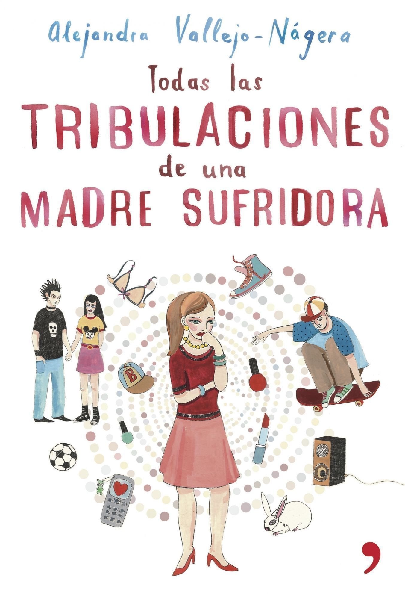 Todas las tribulaciones de una madre sufridora (Fuera de Colección)