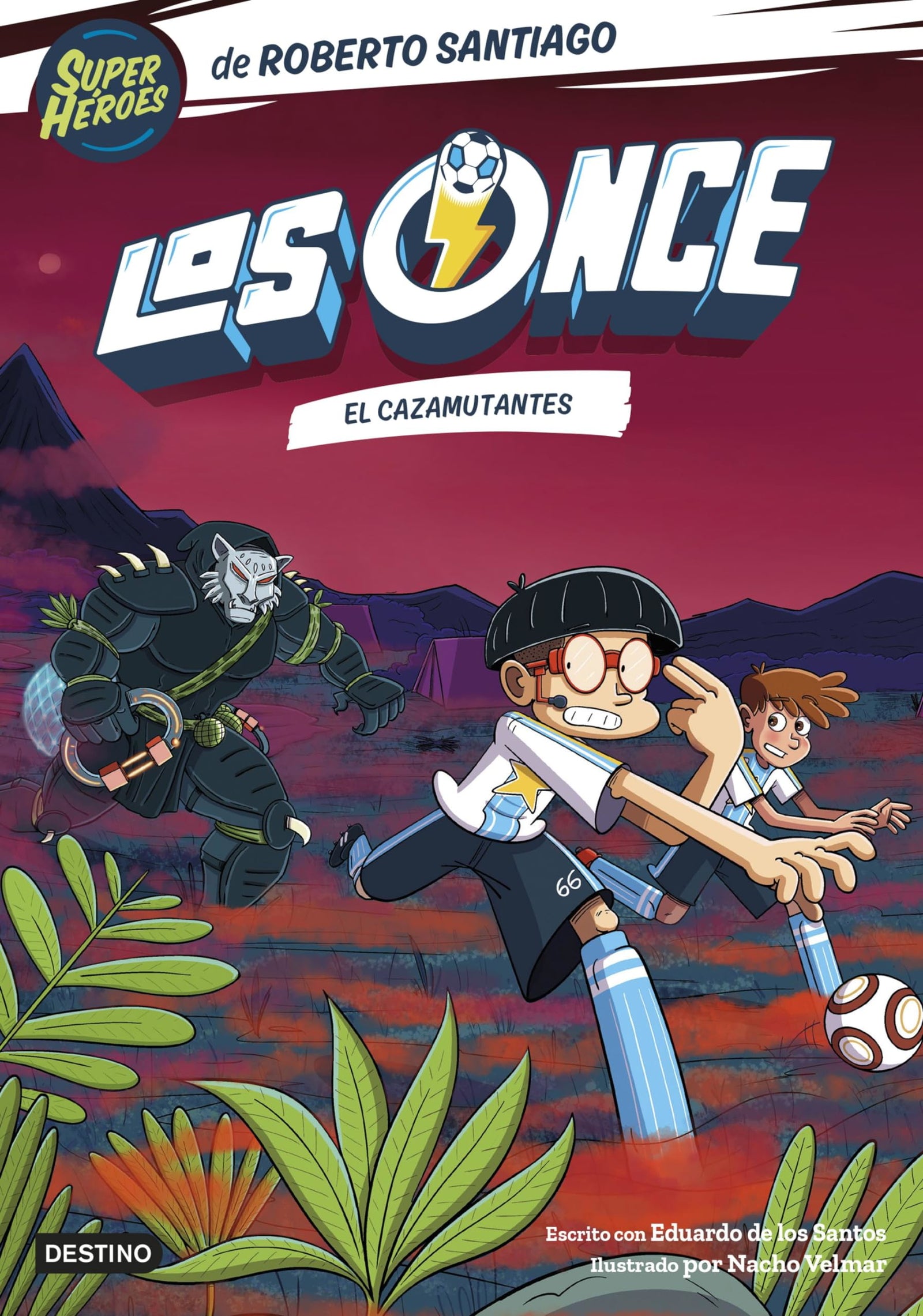 Los Once 7. El Cazamutantes (Superhéroes Roberto Santiago)