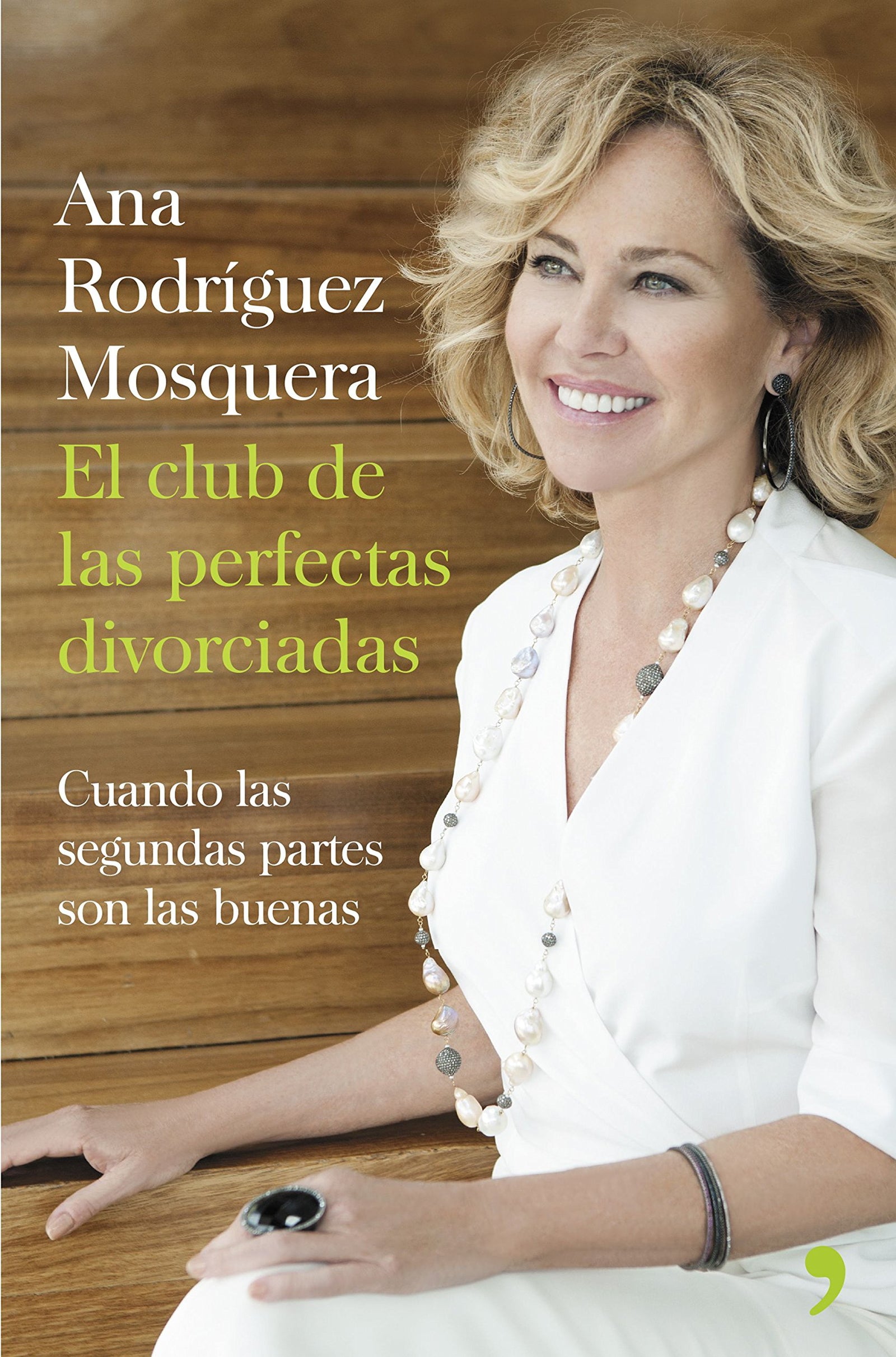 El club de las perfectas divorciadas: Cuando las segundas partes son buenas (MR Estilo de vida)