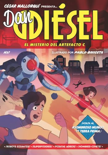 Dan Diésel: El misterio del Artefacto C: 1