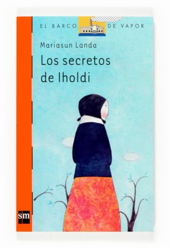 Los secretos de Iholdi: 194 (El Barco de Vapor Naranja)
