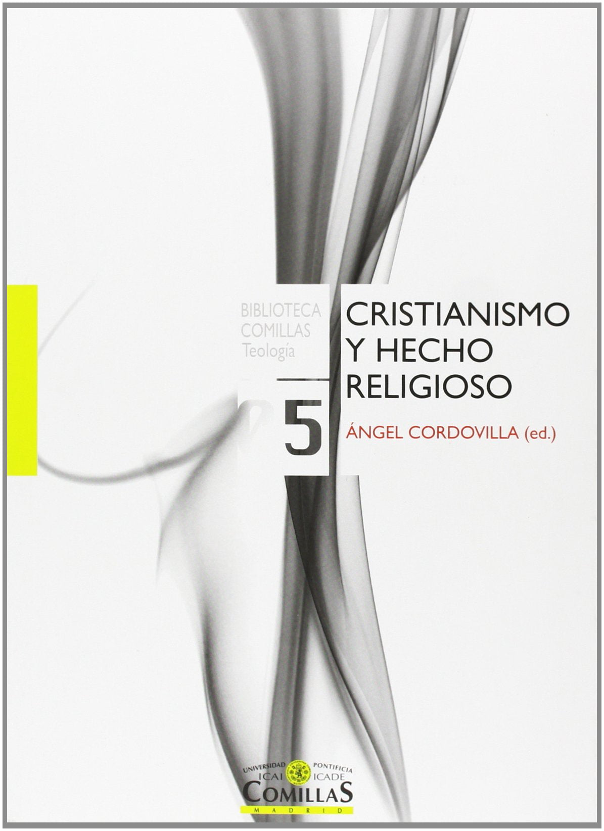 Cristianismo y hecho religioso: 5 (Biblioteca Comillas, Teología)