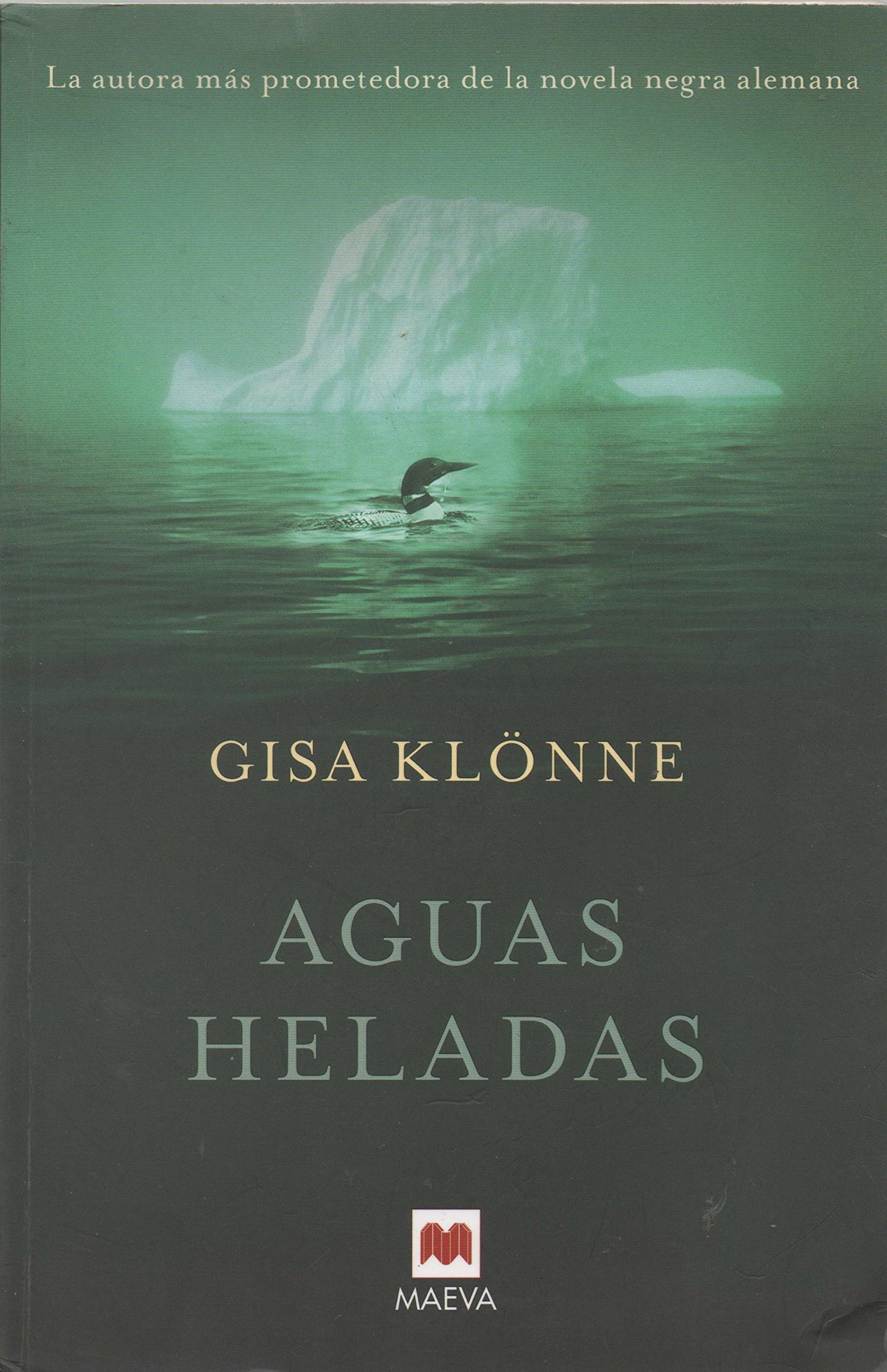 Aguas heladas: Gisa Klönne, la autora más prometedora de la novela negra alemana. (Mistery Plus)