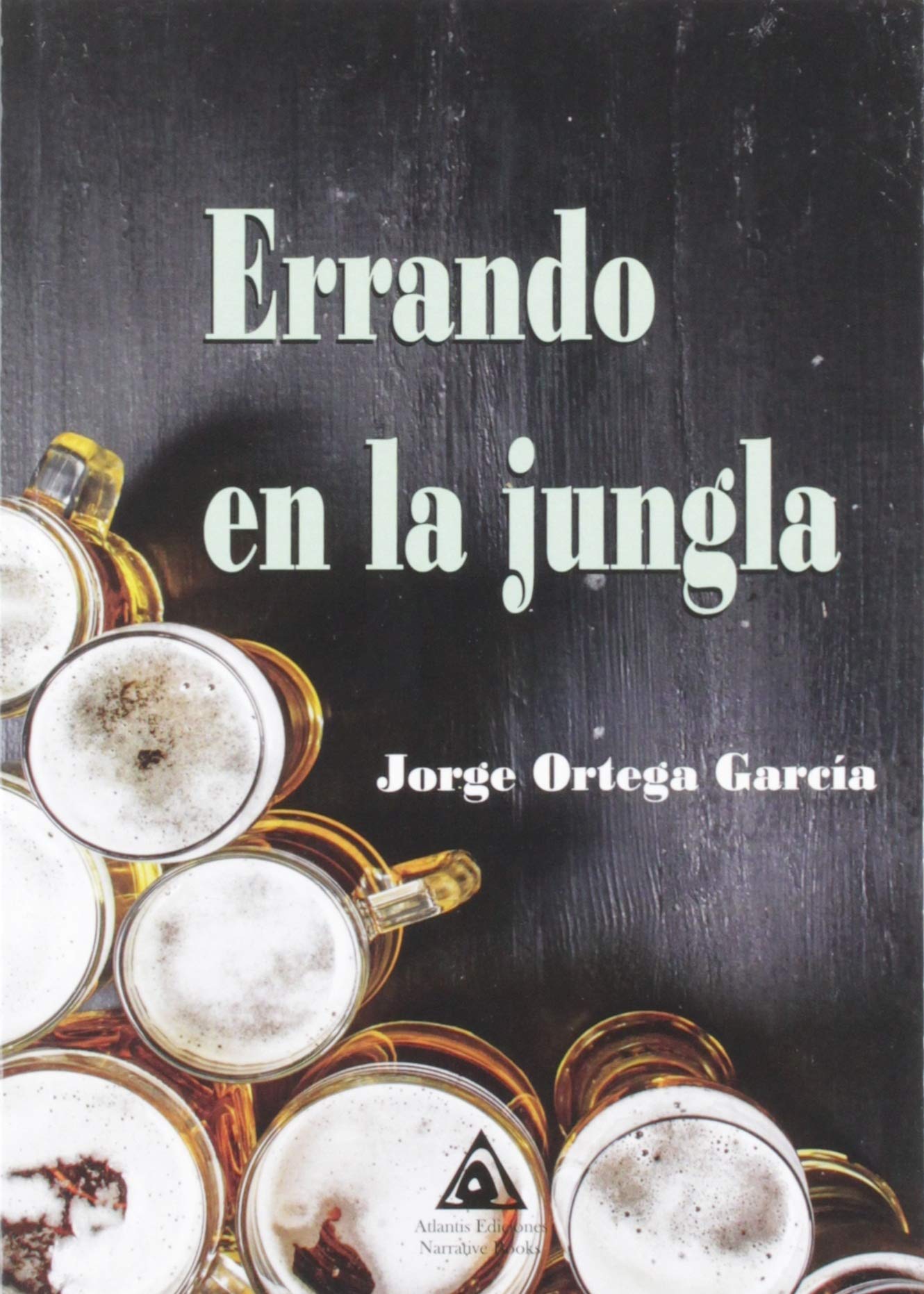 Errando en la jungla (NARRATIVA)