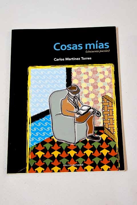 Cosas mías: (cincuenta poesías)