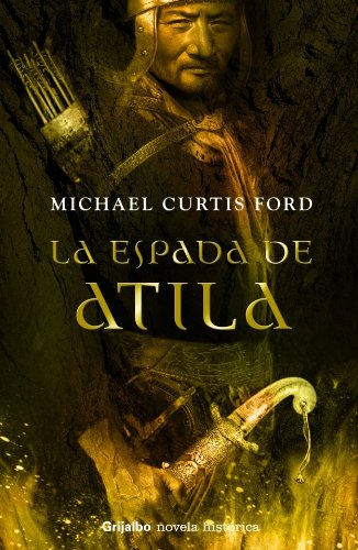 ESPADA DE ATILA,LA-GRIJALBO (NOVELA HISTORICA)