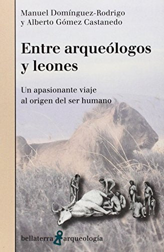 Entre arqueólogos y leones