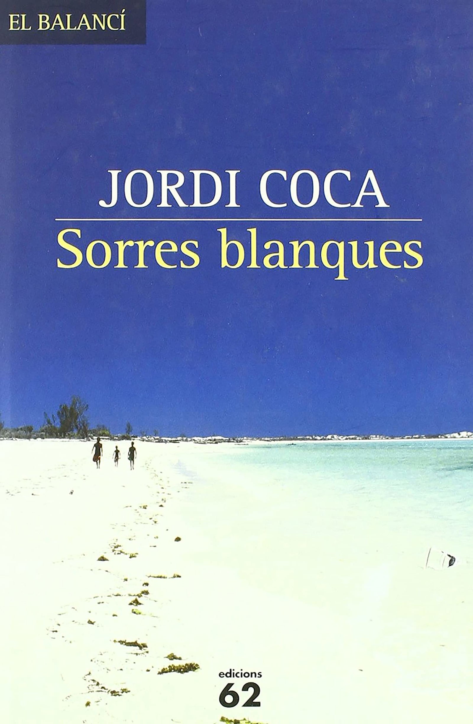 Sorres blanques (El Balancí)