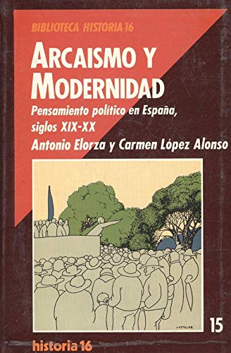El hierro y el oro (pensamiento politico en España, siglos XIX-XX, tomo 2