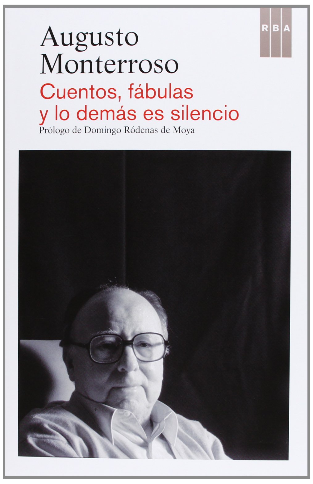 Cuentos, fábulas y lo demás es silencio (Otros Ficción)