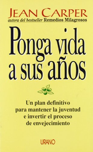 Ponga vida a sus años (Medicinas complementarias)
