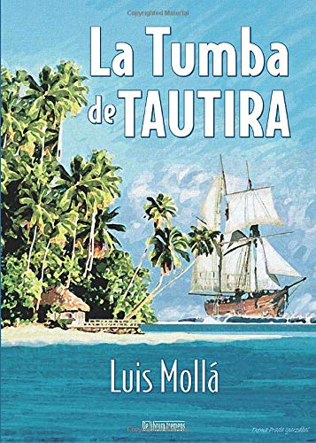 La Tumba de Tautira (NOVELA MILITAR)