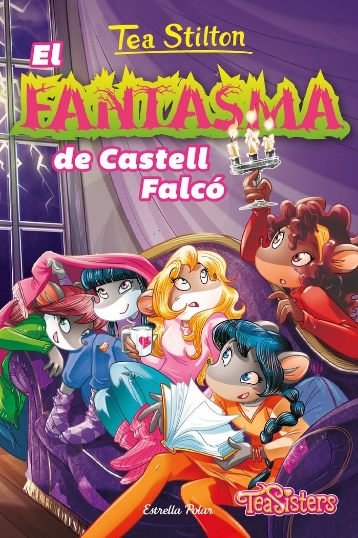 El fantasma de Castell Falcó: 17 (TEA STILTON. AVENTURES A RATFORD)