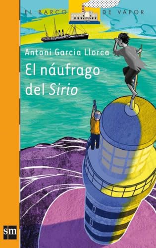 El náufrago del Sirio: 203 (El Barco de Vapor Naranja)