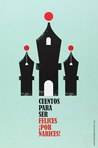 Cuentos Para Ser Felices. ¡Por Narices! (FAMILIAR)