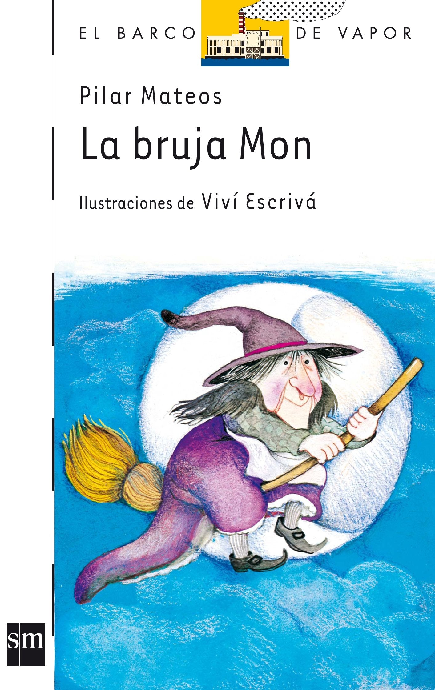 La bruja Mon: 9 (El Barco de Vapor Blanca)