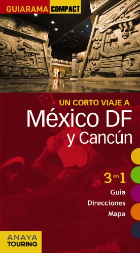 México D.F. y Cancún (Guiarama Compact - Internacional)