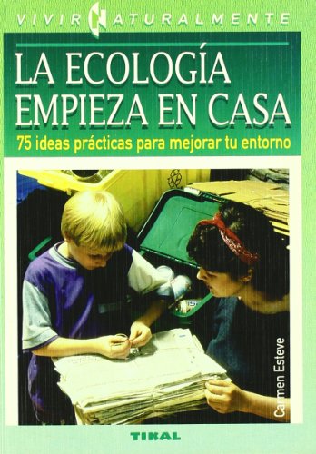 Ecologia Empieza En Casa (SIN COLECCION)