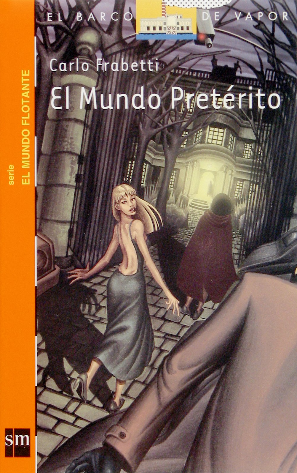 El Mundo Pretérito (Barco de Vapor Naranja)