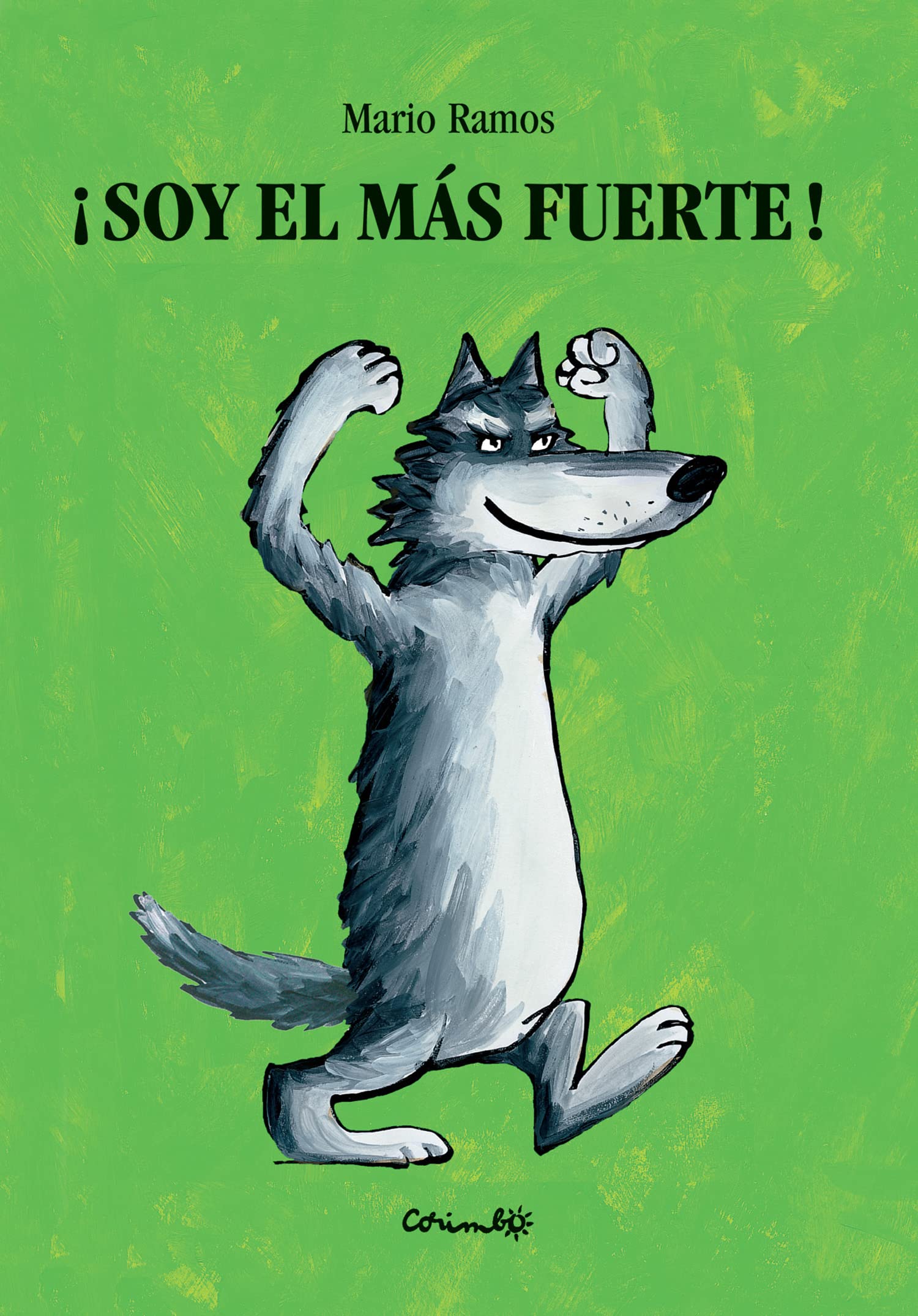 SOY EL MAS FUERTE (Álbumes ilustrados)