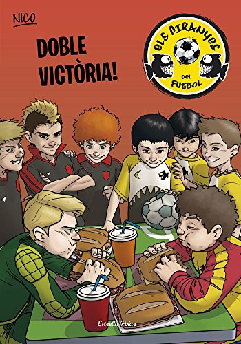 Doble Victòria!: 3 (ELS PIRANYES DEL FUTBOL)